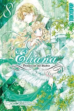 E-Book (pdf) Eliana - Prinzessin der Bücher, Band 08 von Yui Kikuta, Sheena Satsuki