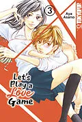 E-Book (epub) Lets Play a Love Game, Band 03 von Aya Asano