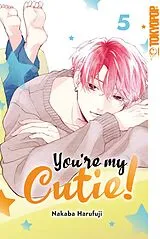 E-Book (pdf) You're my Cutie!, Band 05 von Nakaba Harufuji
