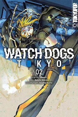 E-Book (epub) Watch Dogs Tokyo, Band 02 von Seiichi Shirato, Shuhei Kamo, Ubisoft