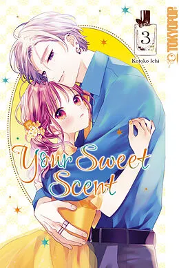E-Book (pdf) Your Sweet Scent, Band 03 von Ichi Kotoko