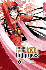 E-Book (epub) Though I am an Inept Villainess, Band 02 von Satsuki Nakamura