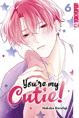 E-Book (epub) You're my Cutie, Band 06 von Nakaba Harufuji