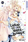 E-Book (epub) Liebe ist (k)ein Wettkampf, Band 13 von Aki Iwai