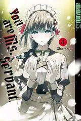 Kartonierter Einband You are Ms. Servant. 04 von Shotan