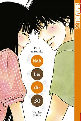 E-Book (epub) Nah bei dir, Band 30 von Karuho Shiina