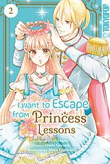 Kartonierter Einband I Want to Escape from Princess Lessons 02 von Uri Sugata, Izumi Sawano