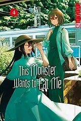 Kartonierter Einband This Monster Wants to Eat Me 04 von Sai Naekawa