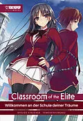E-Book (epub) Classroom of the Elite - Light Novel, Band 01 von SYOUGO KINUGASA