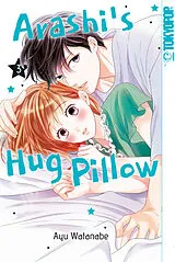 Kartonierter Einband Arashi's Hug Pillow 03 von Ayu Watanabe