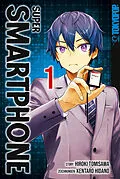 E-Book (epub) Super Smartphone, Band 01 von Hiroki Tomisawa