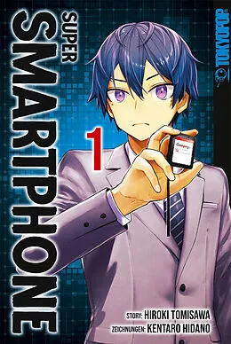 E-Book (epub) Super Smartphone, Band 01 von Hiroki Tomisawa