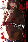 E-Book (epub) Die for me, my Darling, Band 07 von Majuro Kaname