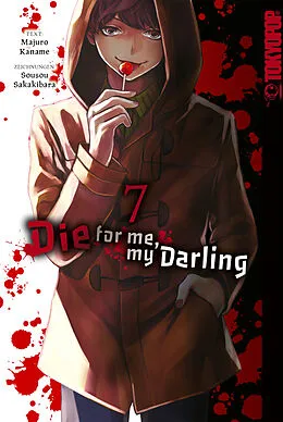 E-Book (epub) Die for me, my Darling, Band 07 von Majuro Kaname