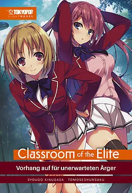 E-Book (epub) Classroom of the Elite - Light Novel, Band 02 von SYOUGO KINUGASA
