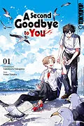 E-Book (epub) A Second Goodbye to you, Band 01 von Tomo Tanaka, Takomaru Takogawa