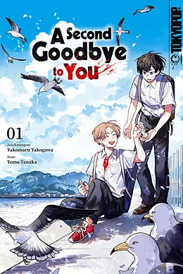 E-Book (epub) A Second Goodbye to you, Band 01 von Tomo Tanaka, Takomaru Takogawa