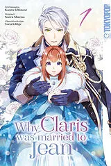 Kartonierter Einband Why Claris was Married to Jean 01 von Kaoru Ichinose, Saera Sheena, Yoru Ichige