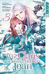 Paperback Why Claris was Married to Jean 03 von Kaoru Ichinose, Saera Sheena, Yoru Ichige