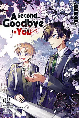 E-Book (epub) A Second Goodbye to you, Band 02 von Tomo Tanaka, Takomaru Takogawa