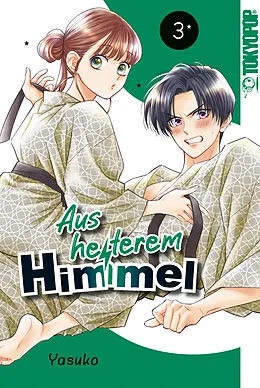 E-Book (epub) Aus heiterem Himmel, Band 03 von Yasuko Yasuko