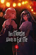 E-Book (epub) This Monster Wants to Eat Me, Band 02 von Sai Naekawa