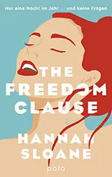 Kartonierter Einband The Freedom Clause von Hannah Sloane