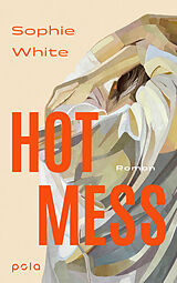 Kartonierter Einband Hot Mess von Sophie White