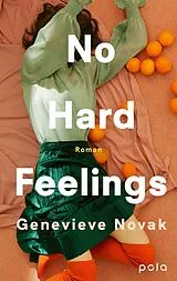E-Book (epub) No Hard Feelings von Genevieve Novak