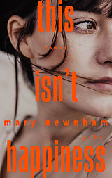 E-Book (epub) This isn't happiness von Mary Newnham