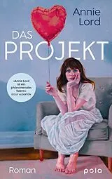 Kartonierter Einband Das Projekt von Annie Lord