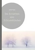 E-Book (epub) Im Schatten des Schneekindes von Ulrike Paula