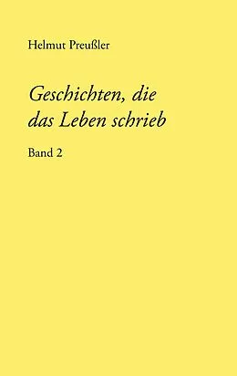 E-Book (epub) Geschichten, die das Leben schrieb von Helmut Preußler
