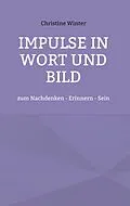 E-Book (epub) Impulse in Wort und Bild von Christine Winter