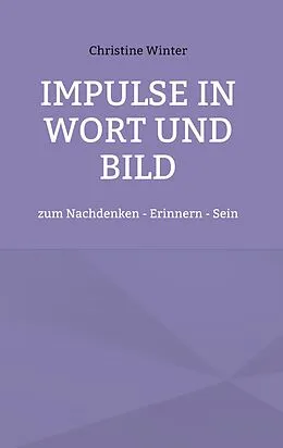 E-Book (epub) Impulse in Wort und Bild von Christine Winter