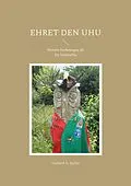 E-Book (epub) Ehret den Uhu von Gerhard A. Spiller