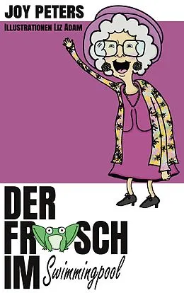 E-Book (epub) Der Frosch im Swimmingpool von Joy Peters