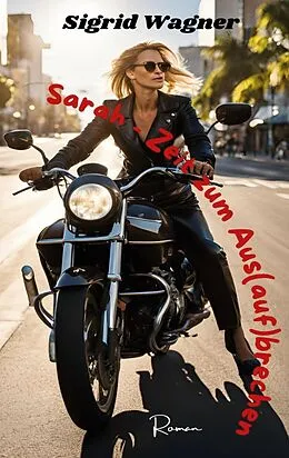 E-Book (epub) Sarah - Zeit zum Aus(auf)brechen von Sigrid Wagner
