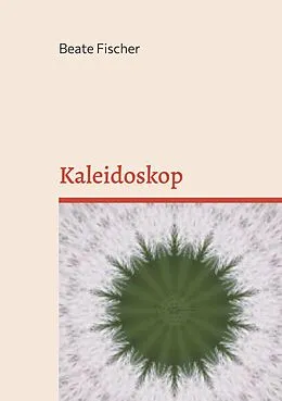 E-Book (epub) Kaleidoskop von Beate Fischer