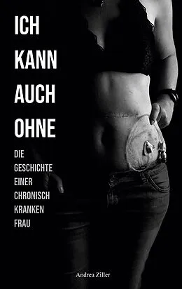 E-Book (epub) Ich kann auch ohne von Andrea Ziller