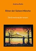E-Book (epub) Ritter der Sieben Mönche von Andrea Rohn
