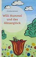 E-Book (epub) Willi Hummel und das Glitzerglück von Christina de Groot