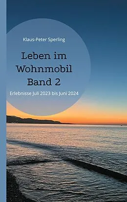 E-Book (epub) Leben im Wohnmobil Band 2 von Klaus-Peter Sperling
