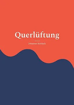 E-Book (epub) Querlüftung von Johannes Kettlack