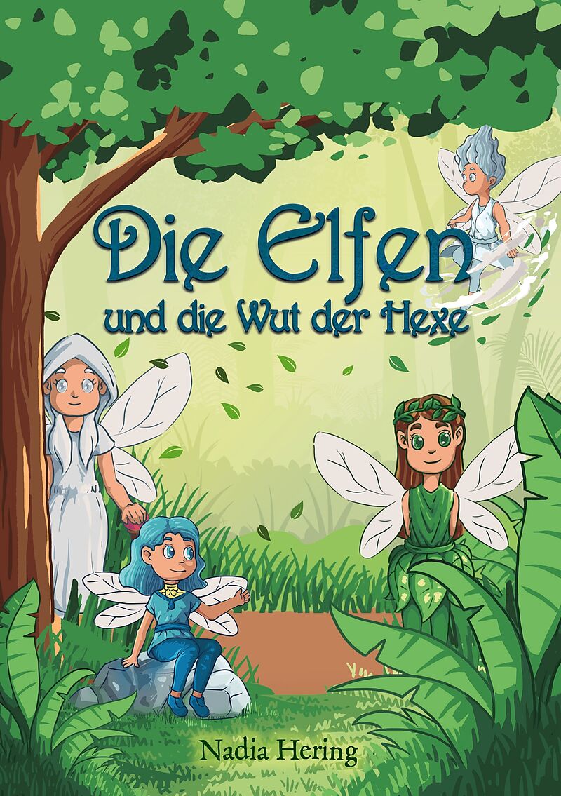 Die Elfen und die Wut der Hexe