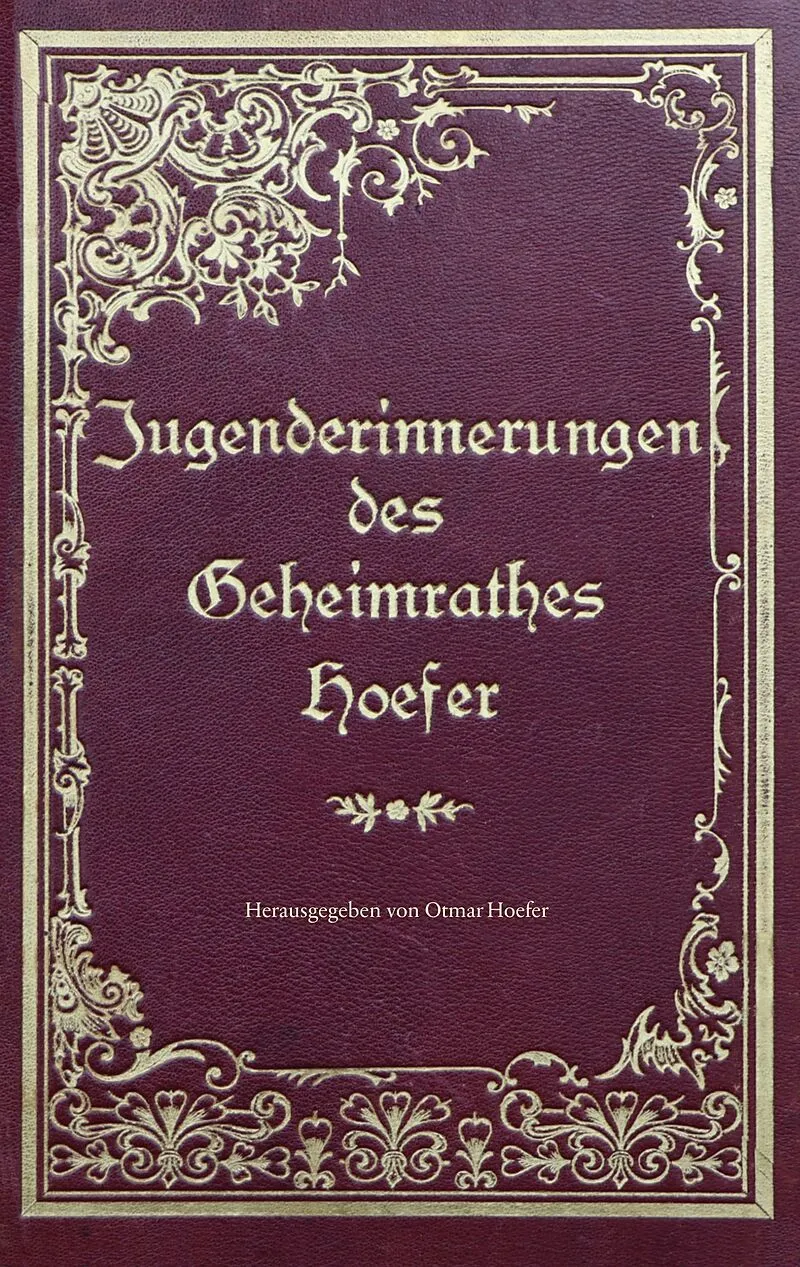 Jugenderinnerungen des Geheimrathes Hoefer