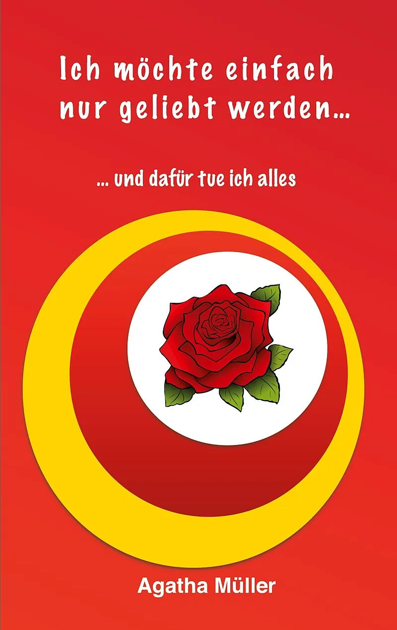 Ich möchte einfach nur geliebt werden...