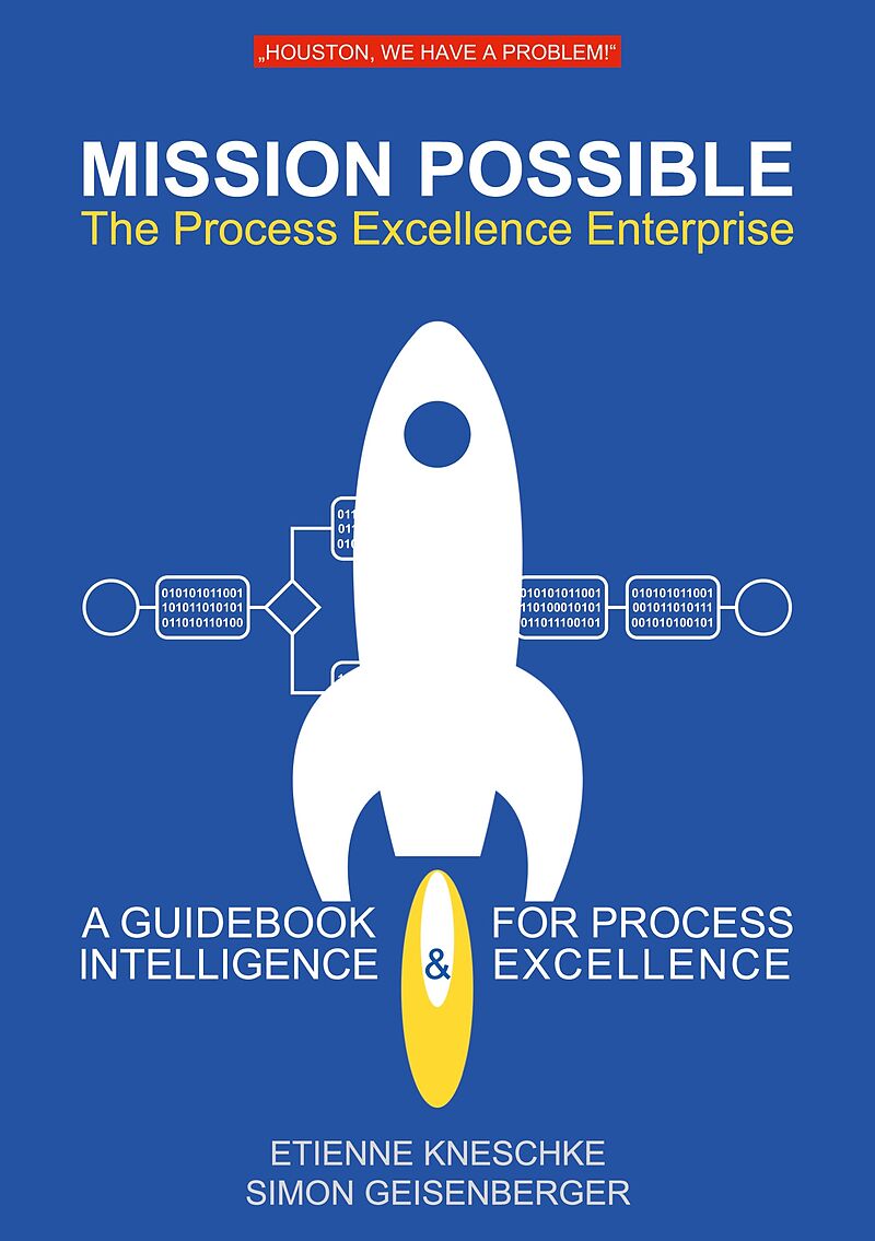 Mission Possible: The Process Excellence Enterprise
