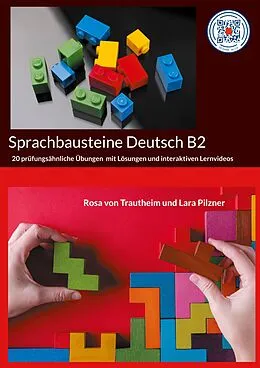 E-Book (epub) Sprachbausteine Deutsch B2 von Rosa von Trautheim, Lara Pilzner