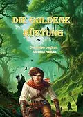 E-Book (epub) Die Goldene Rüstung von Andreas Pichler